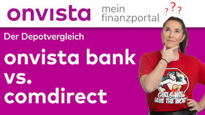 Der Depotvergleich Onvista Bank Vs Comdirect Youtube