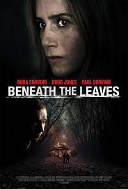 Beneath The Leaves Movie Trailer And Poster Https Teaser Trailer Com Movie Beneath The Leaves Horror Movie Trailers Upcoming Horror Movies Thriller Movies
