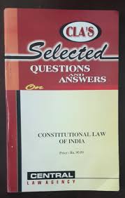 Principles and policies, 4th edition (aspen student treatise series)) as well. Cla S Selected Questions Answers On Constitutional Law Of India Central Law Agency Buy Online Law Books India Khetrapal Law House