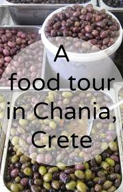 A Chania Food Tour And Learning About Typical Cretan Food Greece Food Crete Greece Chania Greece