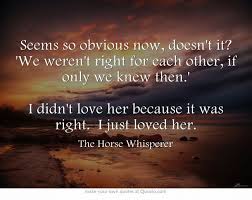I miss you so much quotes for her. Seems So Obvious Now Doesn T It We Weren T Right For Each Own Quotes Words Quotes