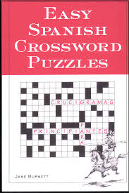 Easy spanish crossword puzzles offers you an entertaining but effective way of expanding your knowledge of the spanish language and culture. Easy Spanish Crossword Puzzles 2nd Edition National Textbook Company 9780844272443