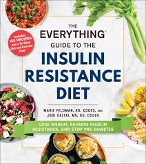 Prediates recipe / 5 diabetes friendly breakfast food ideas : Everything Guide To The Insulin Resistance Diet Lose Weight Reverse Insulin Resistance And Stop Pre Diabetes By Marie Feldman Paperback 9781507214206 Buy Online At Moby The Great
