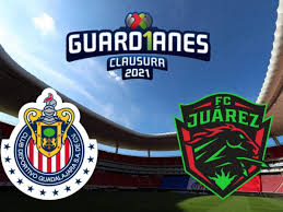 Returns exclude bet credits stake. Chivas Vs Fc Juarez Jornada 4 Liga Mx Minuto A Minuto