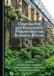 Maybe you would like to learn more about one of these? Comparative And Diachronic Perspectives On Romance Syntax Cambridge Scholars Publishing