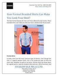 Another popular indian brand from madura fashions, peter england won people's hearts with the 'the honest shirt' campaign in the 2000s. How Formal Branded Shirts Can Make You Look Your Best By Digitalram2018 Issuu