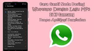 Cara Ganti Nada Dering Wa Dengan Lagu Di Hp Samsung Rumah Multimedia