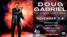 DOUG GABRIEL: The Ultimate Family Variety Show