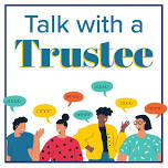 Talk With a Trustee