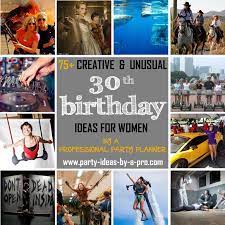 We have hundreds of 30th birthday party ideas for women for you to pick. 75 Creative 30th Birthday Ideas For Women By A Professional Event Planner