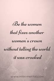 I believe in being strong when everything seems to be going wrong. Strong Women Support Other Women And Are Proud To Do It Enjoy Other People S Succes They Worked Hard Fo Other Woman Quotes Hard Work Quotes Compassion Quotes