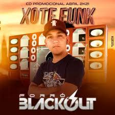 Ouça e baixe grátis os melhores funks do país! Baixar Cd Forro Blackout Xote Funk Abril 2021 Musio
