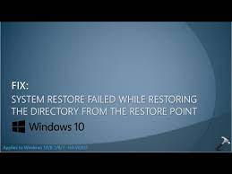 Fix System Restore Failed While Restoring The Directory From The Restore Point Youtube