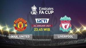 Jadwal Piala Fa Siaran Live Rcti Ada Man Utd Vs Liverpool Arsenal Chelsea Di Bein Sports Banjarmasin Post