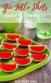Gin Jello Shots Fun And Easy Jello Shot Recipes The Best Of Life In 2020 Easy Jello Shots Jello Shot Recipes Shot Recipes