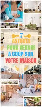 7 Astuces Pour Vendre A Coup Sur Votre Maison Ldesign Astuces Pour Vendre A Vendre Maison