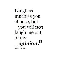 Jane Austen Pride And Prejudice Quote Pride And Prejudice Quotes Prejudice Quotes Jane Austen Quotes