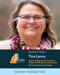 This week's episode of The Builders' Table featuring Tina Lance is now  available! Lance, the Dean of Professional and Technical Studies and  Workforce Development at Germanna Community College, shares insights about  the