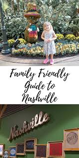 Family Friendly Guide To Nashville Nashville Trip Tennessee Vacation Nashville Vacation