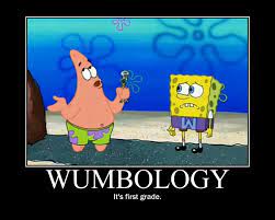 The word is mention in season 3 episode 1 of spongebob squarepants, but what does by combining the two words jumbo and waddle, you create wumbo, a complication that causes rather. Wumbo Patrick Star Quotes Quotesgram