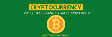 If you really want a solid investment, don't mess around with adding some crypto coins to your digital wallet. Is Cryptocurrency A Good Investment Computerstash