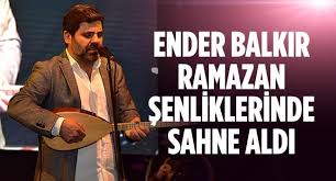 Ender balkır, söylediği türkülerle türkiye'nin önemli dizilerinin sesi oldu. Sanatci Ender Balkir Ramazan Senliklerinde Sahne Aldi Bilecik Haber