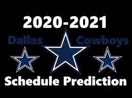 Predicting The Dallas Cowboys Schedule 2020 2021 Nfl Season Youtube