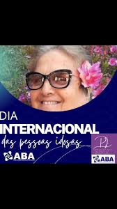 DIA INTERNACIONAL DAS PESSOAS IDOSAS