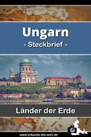Steckbrief Ungarn Europa Erkunde Die Welt In 2020 Ungarn Balaton Konigreich Ungarn