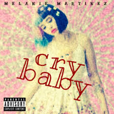 The album was supported by the release of three singles. Melanie Martinez Cry Baby Artwork 7 Of 8 Last Fm