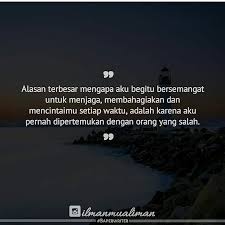 Setiap Hati Yang Pernah Dipertemukan Dengan Orang Yang Salah Maka Ia Akan Teramat Sangat Bersyukur Ketika Motivasi Kutipan Pelajaran Hidup Kata Kata Motivasi