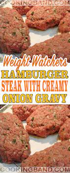 Hamburger Steak With Creamy Onion Gravy Cooking Band Weight Watcher Dinners Healthy Beef Recipes Weightwatchers Recipes