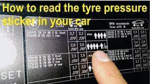 That said, centre tread wear usually indicates overinflation. How To Read The Tyre Pressure Sticker In Your Car Youtube