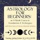 Astrology for Beginners event image