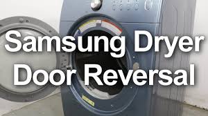I was just wanting to check as my washer has to be on the right side of the dryer. Samsung Dryer Door Reversal How To Change The Door Swing Youtube