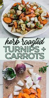 Herb Roasted Turnips And Carrots Super Easy 5 Ingredients 30 Mins Recipe In 2021 Root Vegetables Recipes Vegan Side Dishes Salad Side Dishes