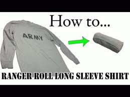 How To Ranger Roll Clothes At Thedoglogs Long Sleeve Shirts Shirt Folding Long Sleeve