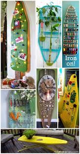 Refab Diaries Upcycle Ironing Boards Aren T Boring Recycled Crafts Iron Board Crafts