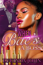 Amazon.com: When Bae's A Boss eBook : John, Lucinda: Kindle Store