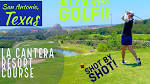 18 holes @ La Cantera Resort Golf Course in San Antonio, Texas ...