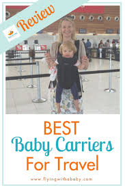 Baby Carrier For Travel Comparison Chart Best Travel Baby