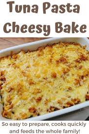 Tuna Pasta Cheesy Bake Tuna Pasta Freezer Cooking Recipes Baked Pasta Recipes