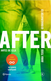 Libro el planeta vacio es uno de los libros de ccc revisados aquí. After Antes De Ella Serie After 0 Anna Todd Planeta De Libros
