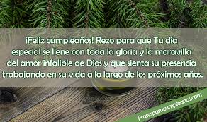 Hoy no es solo un día para celebrar tu cumpleaños. Las Mejores Citas Catolicas De Cumpleanos Para Dedicar A Alguien Especial