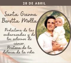 LUNES 28 DE ABRIL-SANTA GIANNA BERETTA MOLLA - FAMILIA CONOZCAMOS A LA SANTA!!  Canonizada por san Juan Pablo II el 16/5/2004. Obtuvo el título de doctor  en medicina y cirugía en 1949