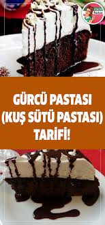 Gurcu Pastasi Kus Sutu Pastasi Tarifi Desserts Chocolate Cake Food