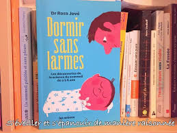 Biblio Dormir Sans Larmes Du Dr Rosa Jove La Bible Du Sommeil Des Enfants Un Livre A Lire Livres A Lire Sommeil Et Enfant