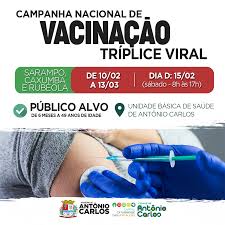 1 dose + reforco anual. Campanha Nacional De Vacinacao Triplice Viral Comeca Dia 10 De Fevereiro Municipio De Antonio Carlos