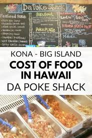 Recommended for kona coast's best restaurants because: Menu Da Poke Shack Cost Of Food In Kona Restaurant Big Island Hawaii Travel Blog Flashpacking America Big Island Hawaii Hawaii Food Foodie Travel