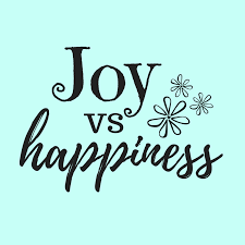 The Difference Between Joy And Happiness The Different Girl Joy And Happiness Joy Happy